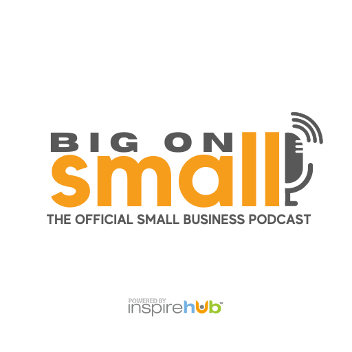 Big on Small - The Official Small Business Podcast