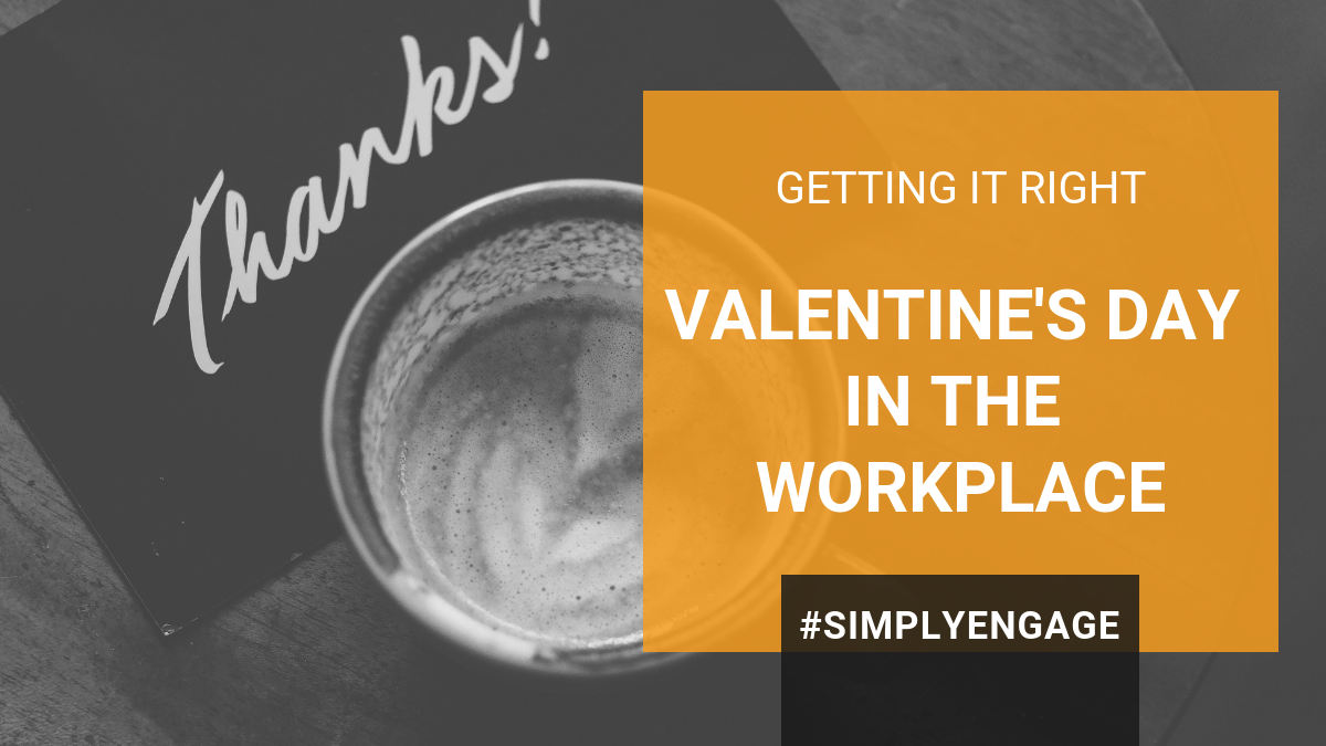 We get Valentine’s Day so wrong in the workplace. | InspireHUB